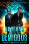 [Montague & Strong Case Files 06] • Dragons & Demigods